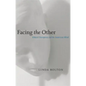 Facing the Other: Ethical Disruption and the American Mind