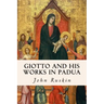 Giotto and his works in Padua