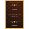 Fallacies: A View of Logic from the Practical Side