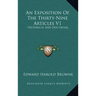 An Exposition of the Thirty-Nine Articles V1: Historical and Doctrinal