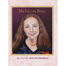 Ma Vie En Rose: My Sweet Life