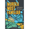 Murder Most Familiar