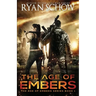 The Age of Embers: A Post-Apocalyptic Survival Thriller