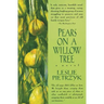 Pears on a Willow Tree