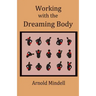 Working with the Dreaming Body