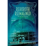 Rehoboth Reimagined