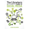 The Librarian's Nitty-Gritty Guide to Social Media