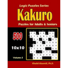 Kakuro Puzzles for Adults and Seniors: 500 Puzzles (10x10): : Keep Your Brain Young