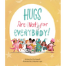 Hugs Are (Not) for Everybody