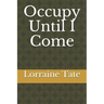 Occupy Until I Come