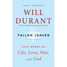 Fallen Leaves: Last Words on Life, Love, War, and God
