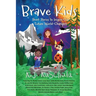 Brave Kids