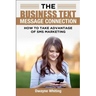 The Business Text Message Connection: How To Take Advantage Of SMS Marketing