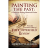 Painting the Past: A Guide for Writing Historical Fiction