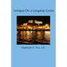 Intrigue On a Longship Cruise
