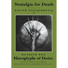 Nostalgia for Death & Hieroglyphs of Desire