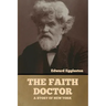 The Faith Doctor: A Story of New York