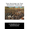 The History of The Knights Templar