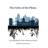 The Cities of the Plains: An Anthology of Iowa Artists and Poets