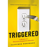Triggered: A Memoir of Obsessive-Compulsive Disorder