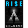 Rise: Discover The Step-by-Step Formula For Success In Real Estate Without Any Experience