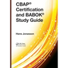 Cbap(r) Certification and Babok(r) Study Guide