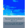 The Ariana Institute Advanced Massage Therapy Techniques: Manual