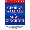 From George Wallace to Newt Gingrich: Race in the Conservative Counterrevolution, 1963--1994 (Revised)