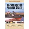 Backtracking in Brown Water: Retracing Life on Mekong Delta River Patrols