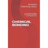 Chemical Bonding: 11 th Chemistry Module Four for NEET, JEE, CBSE and ISC Board Exam