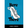 Here or There