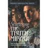 Shattering the Truth Mirage: How To Share A Witness Across Worldview Barriers