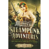 The Mammoth Book of Steampunk Adventures