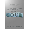 Inside Out: A Journey of the Soul