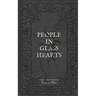 People in Glass Hearts