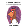 Chicken Chistes: An Anthology of Southwestern Humor