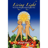 Living Light: The 21-Day Alchemical Regeneration Plan