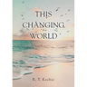 This Changing World