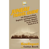 Juneau Travel Guide: 101 Places to Visit, Explore, and Experience Juneau, Alaska to the Fullest From A to Z