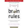 Brain Rules (Updated and Expanded): 12 Principles for Surviving and Thriving at Work, Home, and School