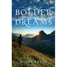 Bolder Dreams