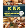 The No-Fuss KBS Bread Machine Cookbook: 1500-Day Hands-Off Recipes for Perfect Homemade Bread