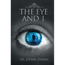 The Eye and I