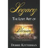 Legacy: The Lost Art of Blessing