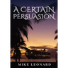A Certain Persuasion