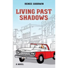 Living Past Shadows