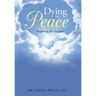 Dying in Peace: Preparing for Eternity