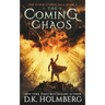 The Coming Chaos