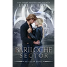 Bariloche Sector: A Shifter Omegaverse Romance