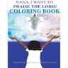 Nana I Want To Praise The Lord Coloring Book
